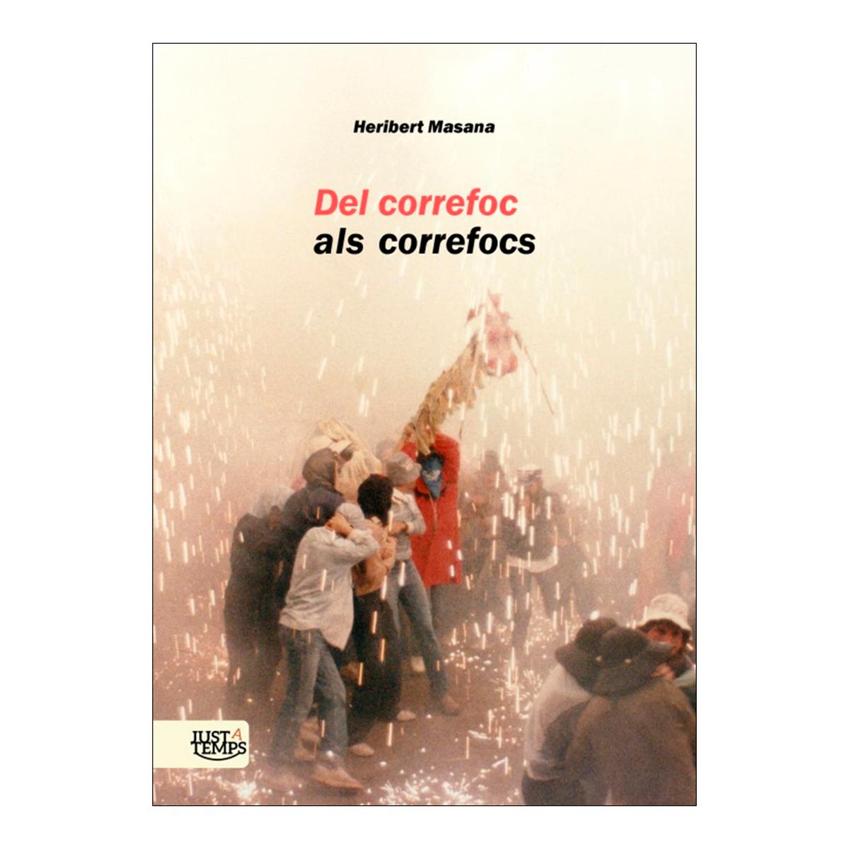 Imagen 0 de DEL CORREFOC ALS CORREFOCS (Tapa blanda con solapas)