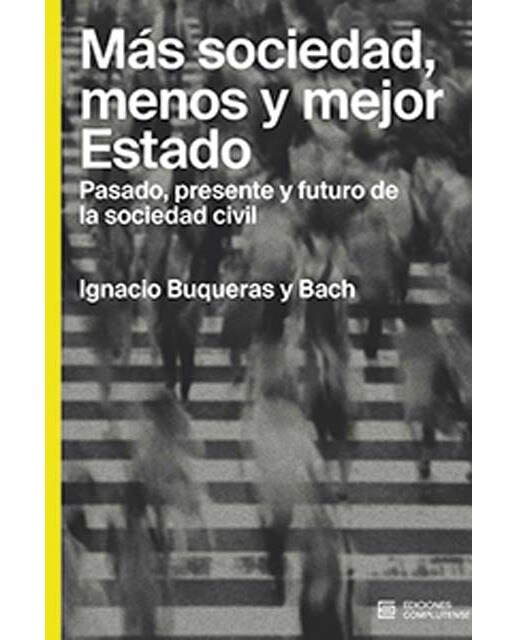 Más sociedad, menos y mejor Estado 1