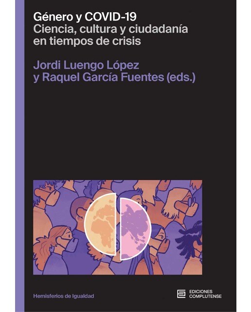 Género y COVID-19: ciencia, cultura y ciudadanía en tiempos de crisis 1