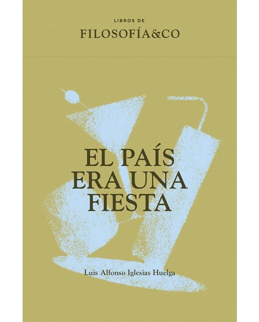 El País era una fiesta (Capa mole com abas) 1