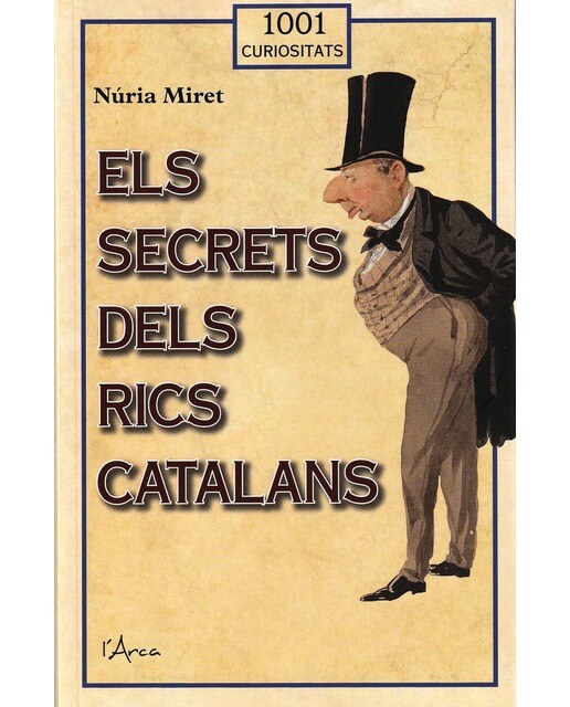 Els secrets dels rics catalans: Descobreixi el passat i el present de les grans fortunes catalanes 1