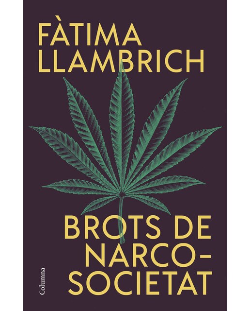 Brots de narcosocietat (Capa mole com abas) 1