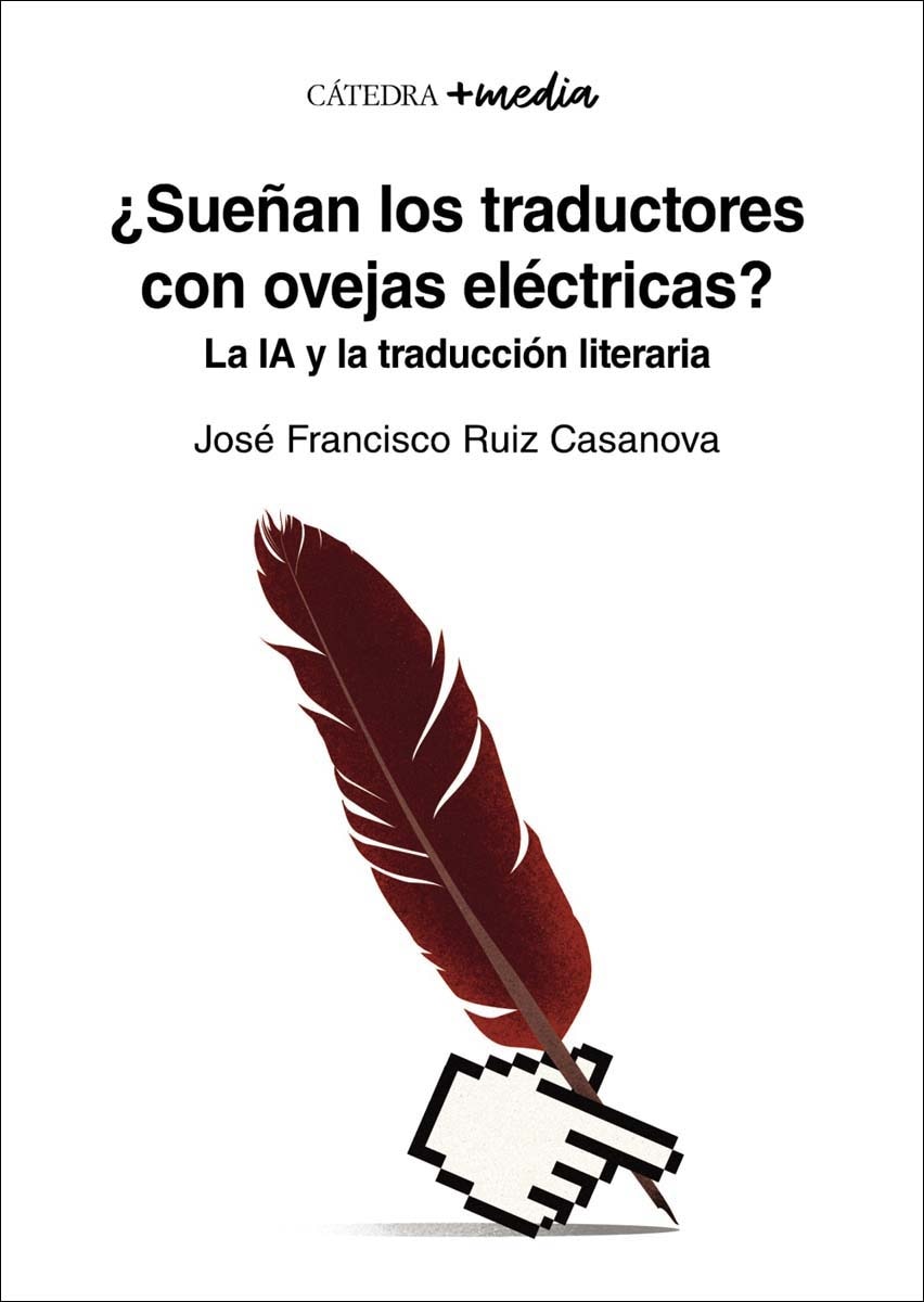 ¿Sueñan los traductores con ovejas eléctricas?: La IA y la traducción literaria (Capa mole com abas) 1