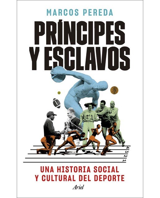 Imagem 0 de Príncipes y esclavos: Una historia social y cultural del deporte (Capa mole com abas)