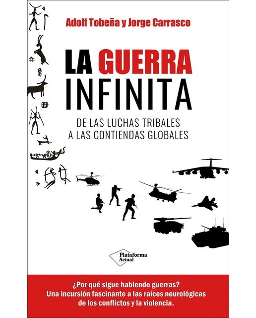 La guerra infinita: De las luchas tribales a las contiendas globales (Capa mole com abas) 1