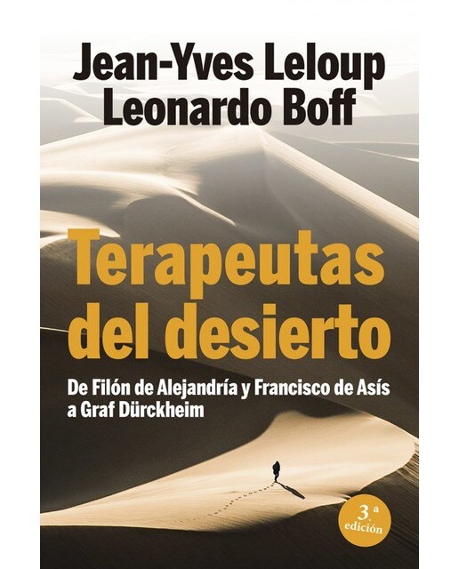 Terapeutas del desierto: De Filón de Alejandría y Francisco de Asís a Graf Dürckheim (Capa mole) 1