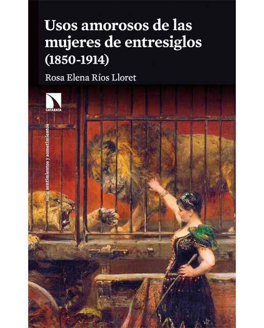 Usos amorosos de las mujeres de entresiglos (1850-1914) (Capa mole) 1