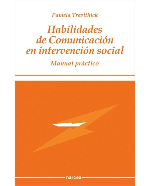 Habilidades de comunicación en intervención social: Manual práctico(Tapa blanda) 1