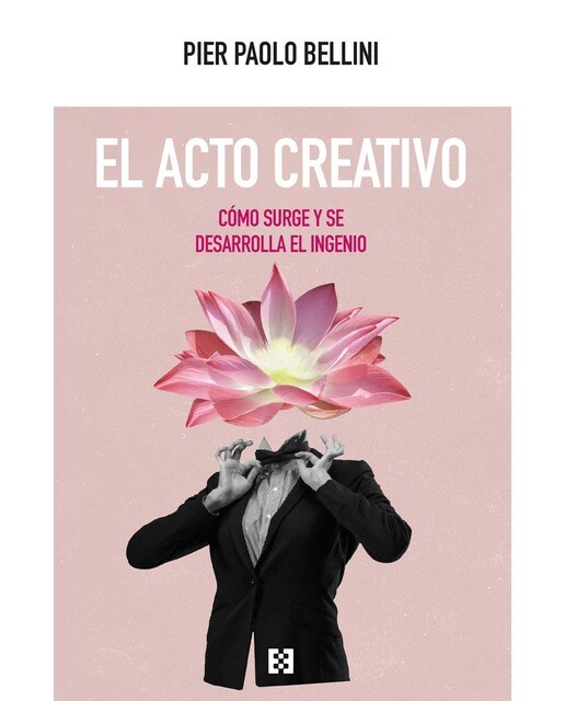 Imagen 0 de El acto creativo: Cómo surge y se desarrolla el ingenio
