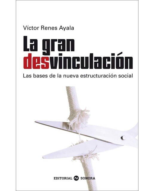 Imagem 0 de La gran desvinculación: Las bases de la nueva estructuración social (Capa mole com abas)