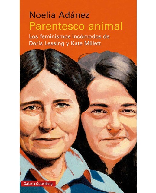 Parentesco animal: Los feminismos incómodos de Doris Lessing y Kate Millett (Capa mole) 1