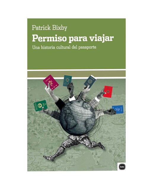 Permiso para viajar: Una historia cultural del pasaporte (Capa mole com abas) 1