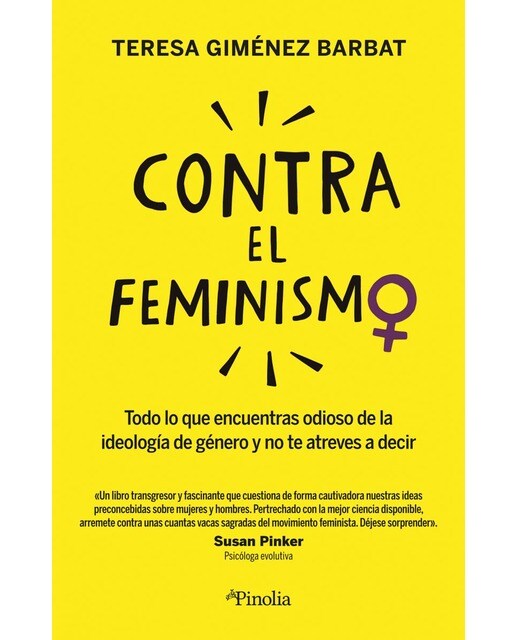 Contra el feminismo: Todo lo que encuentras odioso sobre la ideología de género y no te atreves a decir (Capa mole) 1