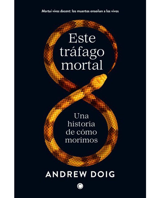Este tráfago mortal: Una historia de cómo morimos 1