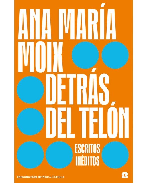 DETRÁS DEL TELÓN: ESCRITOS INÉDITOS 1