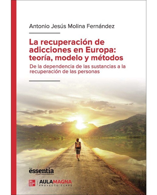 La recuperación de adicciones en Europa: teoría, modelo y métodos (Capa mole) 1