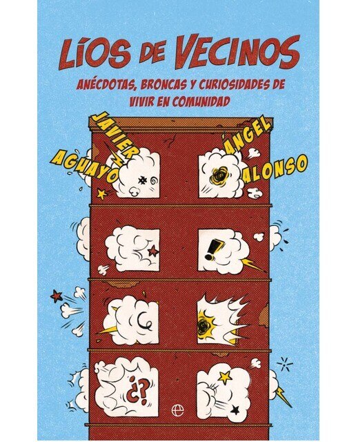 Líos de vecinos: Anécdotas, broncas y curiosidades de vivir en comunidad (Capa mole com abas) 1