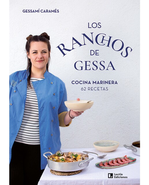 Los ranchos de Gessa: 62 recetas de cocina marinera (Capa mole) 1