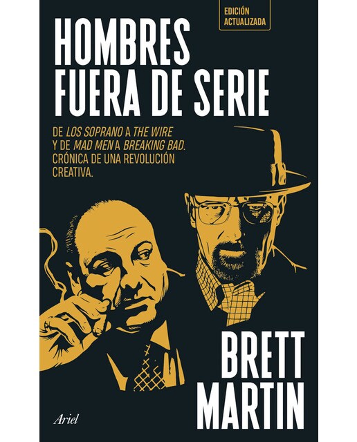 Hombres fuera de serie: De Los Soprano a The Wire y de Mad Men a Breaking Bad. Crónica de una revolución creativa (Capa mole com abas) 1