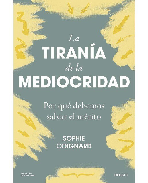 La tiranía de la mediocridad: Por qué debemos salvar el mérito (Capa mole com abas) 1