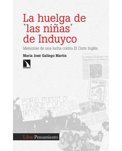La huelga de 'las niñas' de Induyco: Memorias de una lucha contra El Corte Inglés (Capa mole) 1