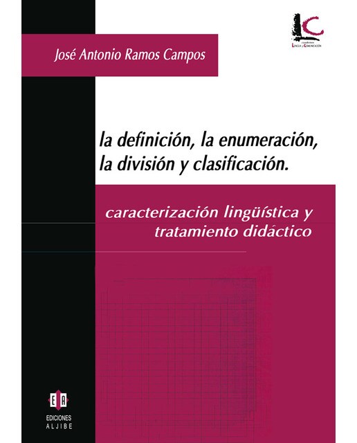 La definición, la enumeración, la división y la clasificación: caractrerización lingüística y tratamiento didáctico 1