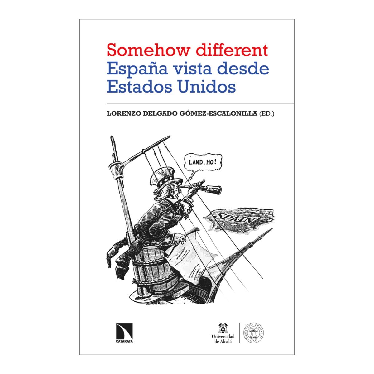 Imagen 1 de 'Somehow different'. España vista desde Estados Unidos  (Tapa blanda)