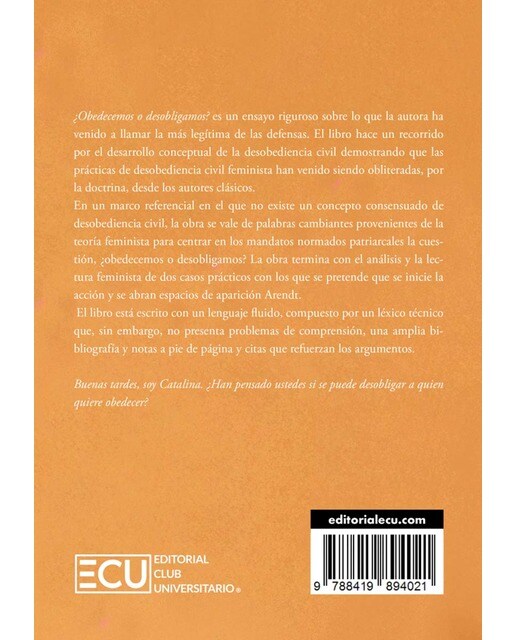 ¿OBEDECEMOS O DESOBLIGAMOS? Desobediencia civil y feminista. La más legítima de las defensas (Capa mole) 1