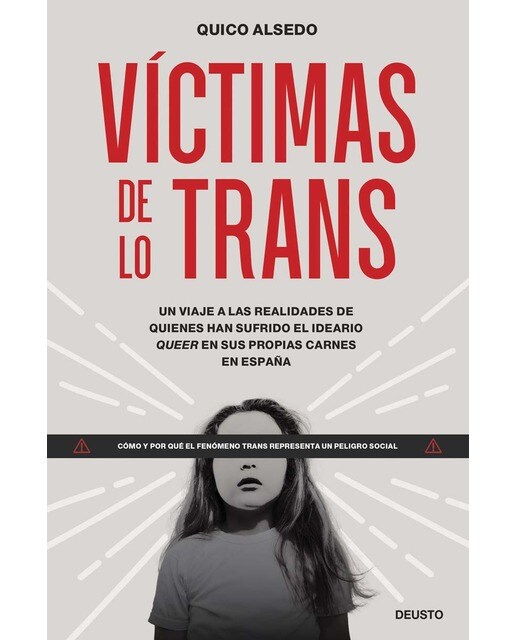Víctimas de lo trans: Un viaje a las realidades de quienes han sufrido el ideario queer en sus propias carnes en España (Capa mole com abas) 1