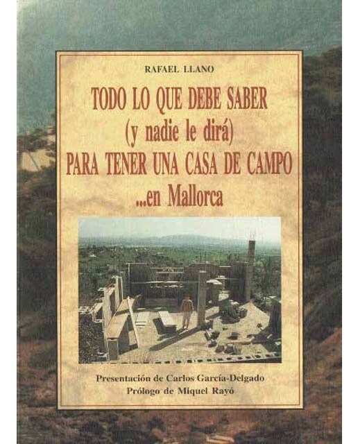 Todo lo ue debe saber para tener una casa de campo... en Mallorca