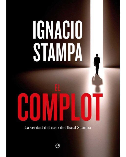 El complot: La verdad del caso del fiscal Stampa (Capa mole com abas) 1