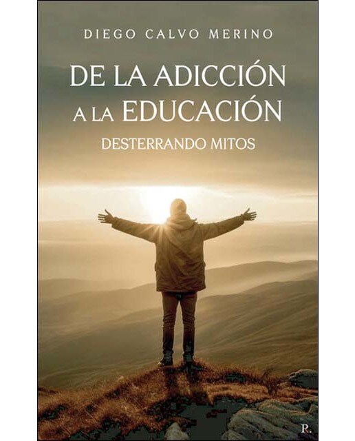 De la adicción a la educación.Desterrando mitos 1
