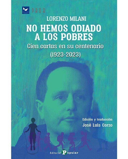 Lorenzo Milani. No hemos odiado a los pobres 1