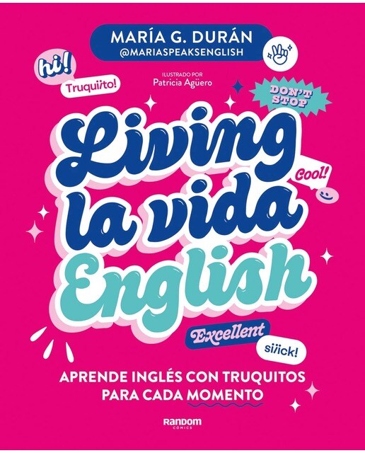 Living la vida English: Aprende inglés con truquitos para cada momento (Capa mole) 1