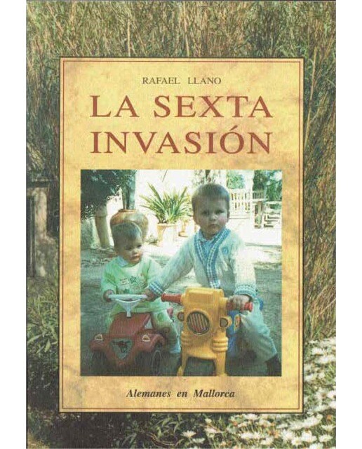 La sexta invasión: Alemanes en Mallorca 1