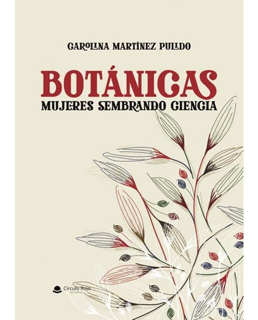 Botánicas: Mujeres sembrando ciencia 1
