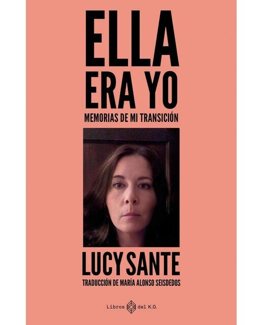 Ella era yo: Memorias de mi transición  (Tapa blanda con solapas)