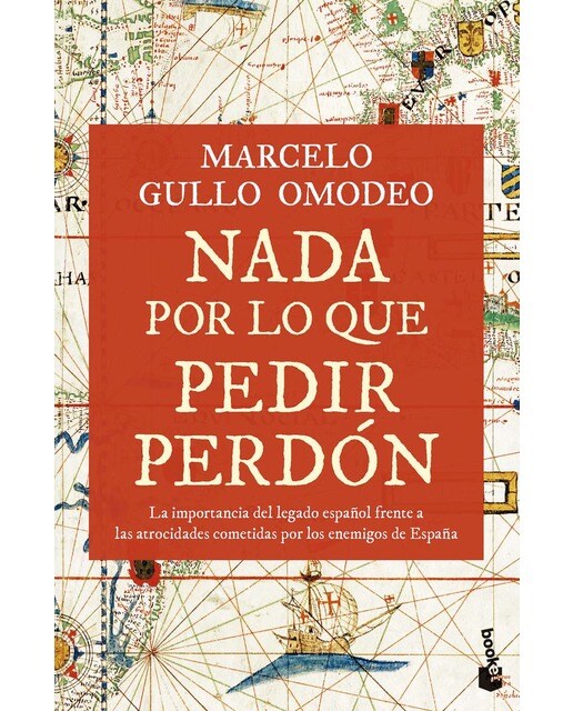 Imagem 0 de Nada por lo que pedir perdón: La importancia del legado español frente a las atrocidades cometidas por los enemigos de España (Capa mole com abas)