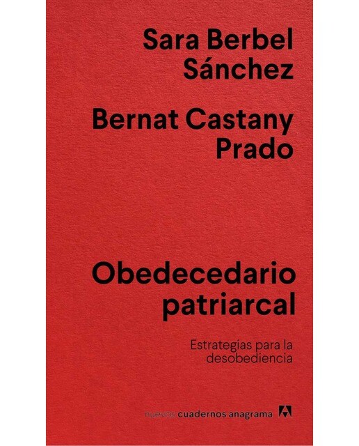Obedecedario patriarcal: Estrategias para la desobediencia