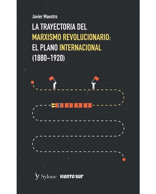 La Trayectoria del marxismo revolucionario I: El plano internacional (Capa mole) 1