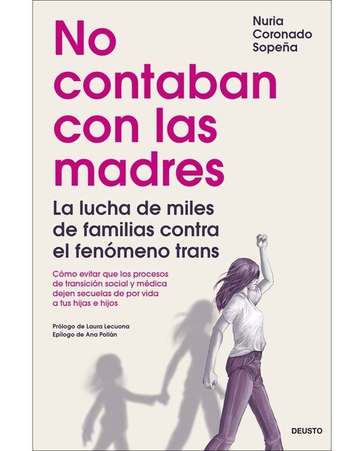 No contaban con las madres: La lucha de miles de familias contra el fenómeno trans (Capa mole com abas) 1