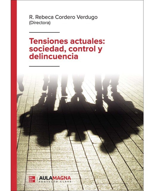 Tensiones actuales: sociedad, control y delincuencia (Capa mole) 1