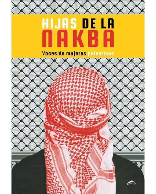 Imagem 0 de Hijas de la nakba: voces de mujeres palestinas