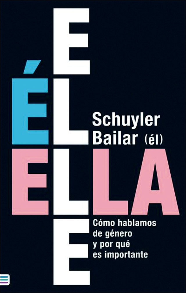 Él/Ella/Elle: Cómo hablamos de género y por qué es importante (Capa mole) 1
