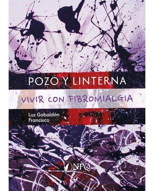 Pozo y linterna: Vivir con fibromialgia (Capa mole com abas) 1