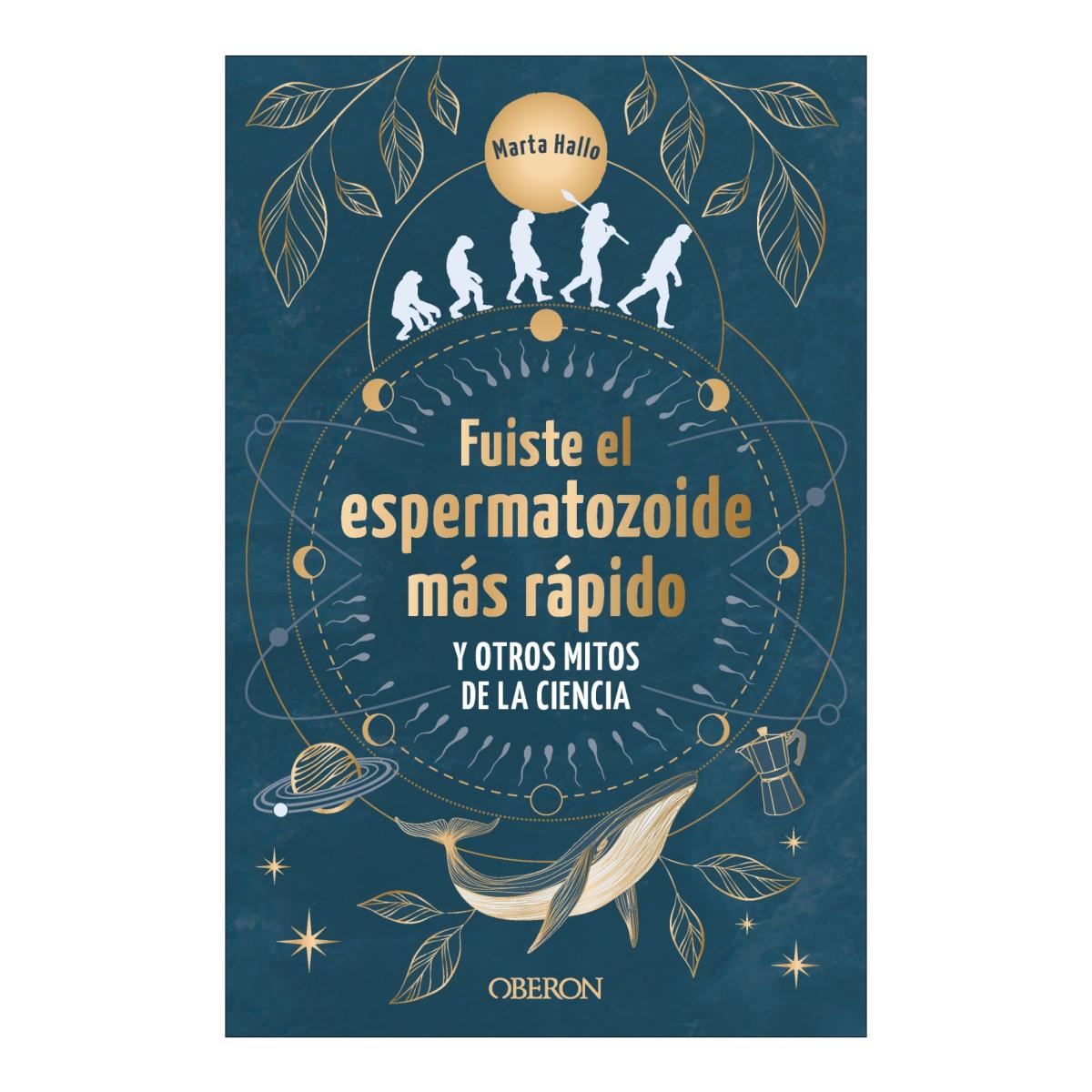 Imagem 0 de Fuiste el espermatozoide más rápido y otros mitos de la ciencia: Conoce las mentiras que te hicieron creer (Capa mole com abas)