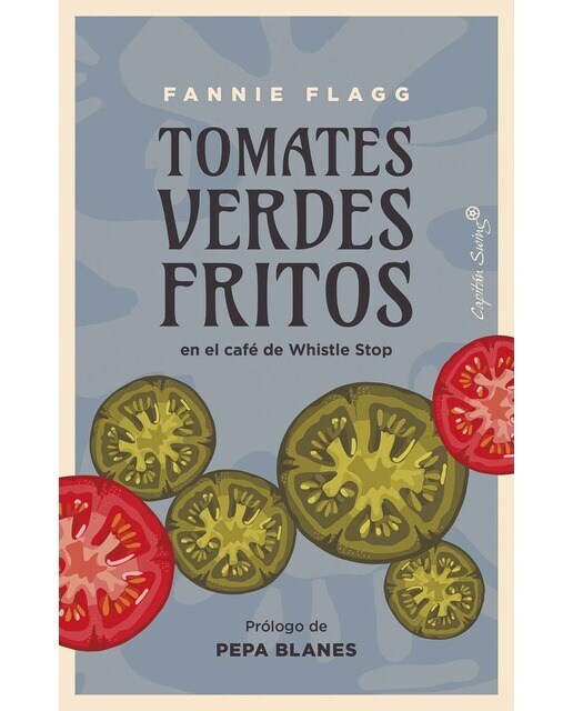 Tomates verdes fritos: en el café de Whistle Stop  (Tapa blanda con solapas)