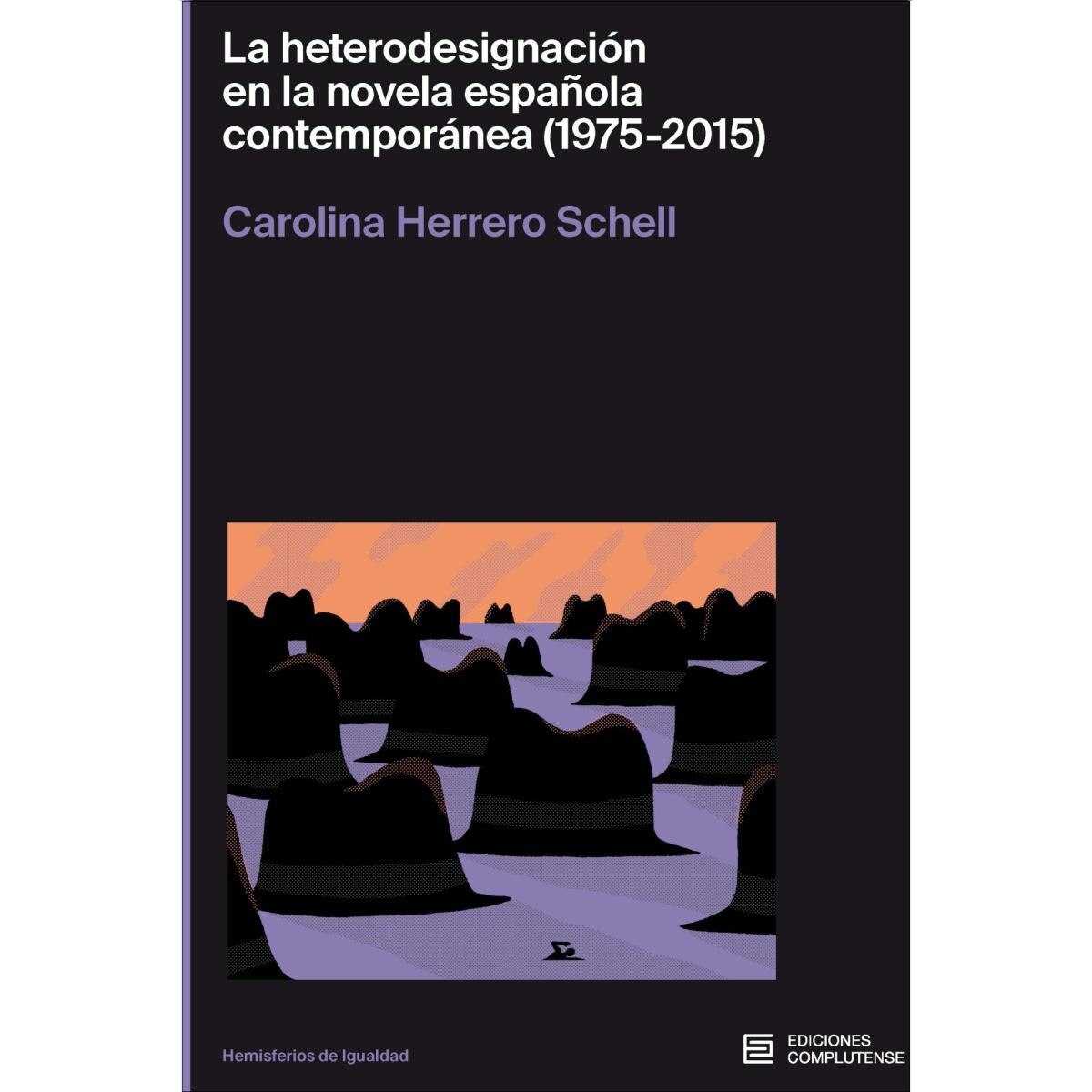 La heterodesignación en la novela española contemporánea (1975-2015) 1