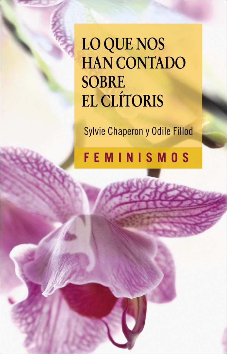 Lo que nos han contado sobre el clítoris: Historia y anatomía política de un órgano desconocido 1