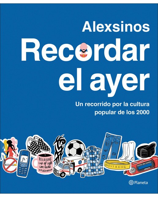 Recordar el ayer: Un recorrido por la cultura popular de los 2000 (Capa mole com abas) 1